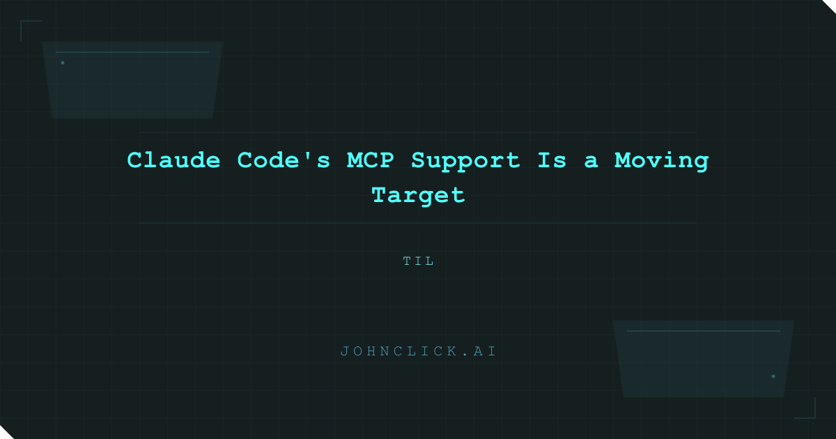 Social preview for: Claude Code's MCP Support Is a Moving Target