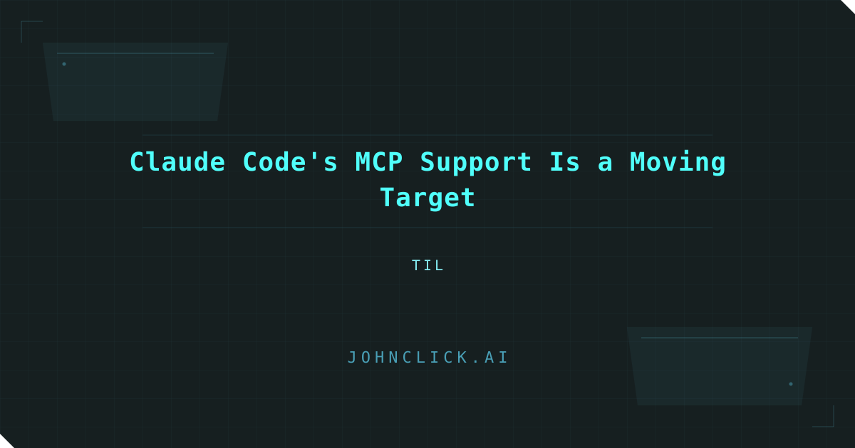 Social preview for: Claude Code's MCP Support Is a Moving Target