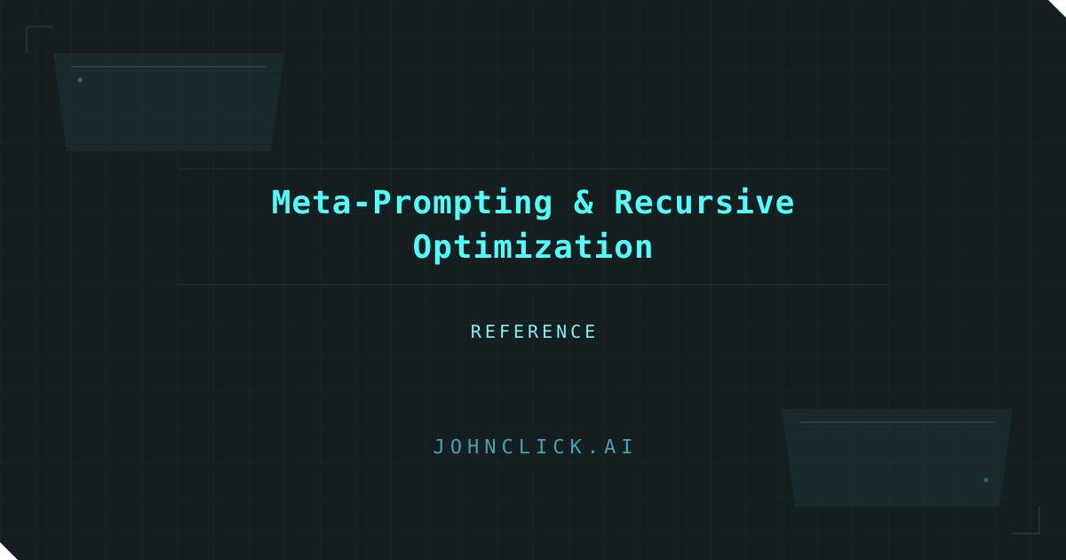 Social preview for: Meta-Prompting & Recursive Optimization
